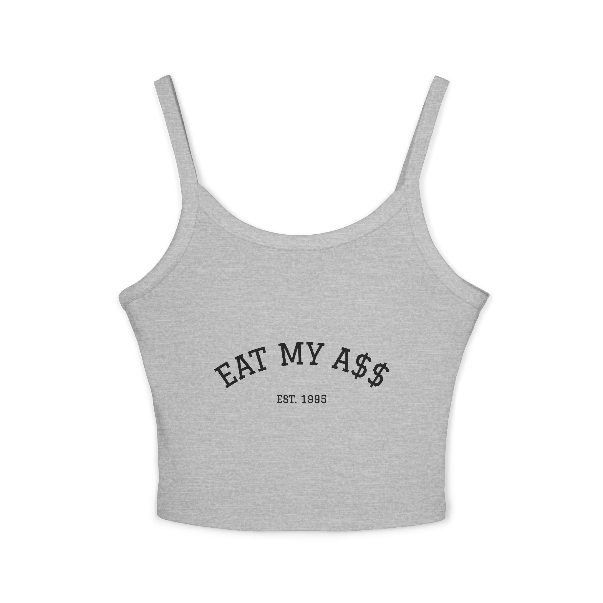 Eat My A$$ Tank Top