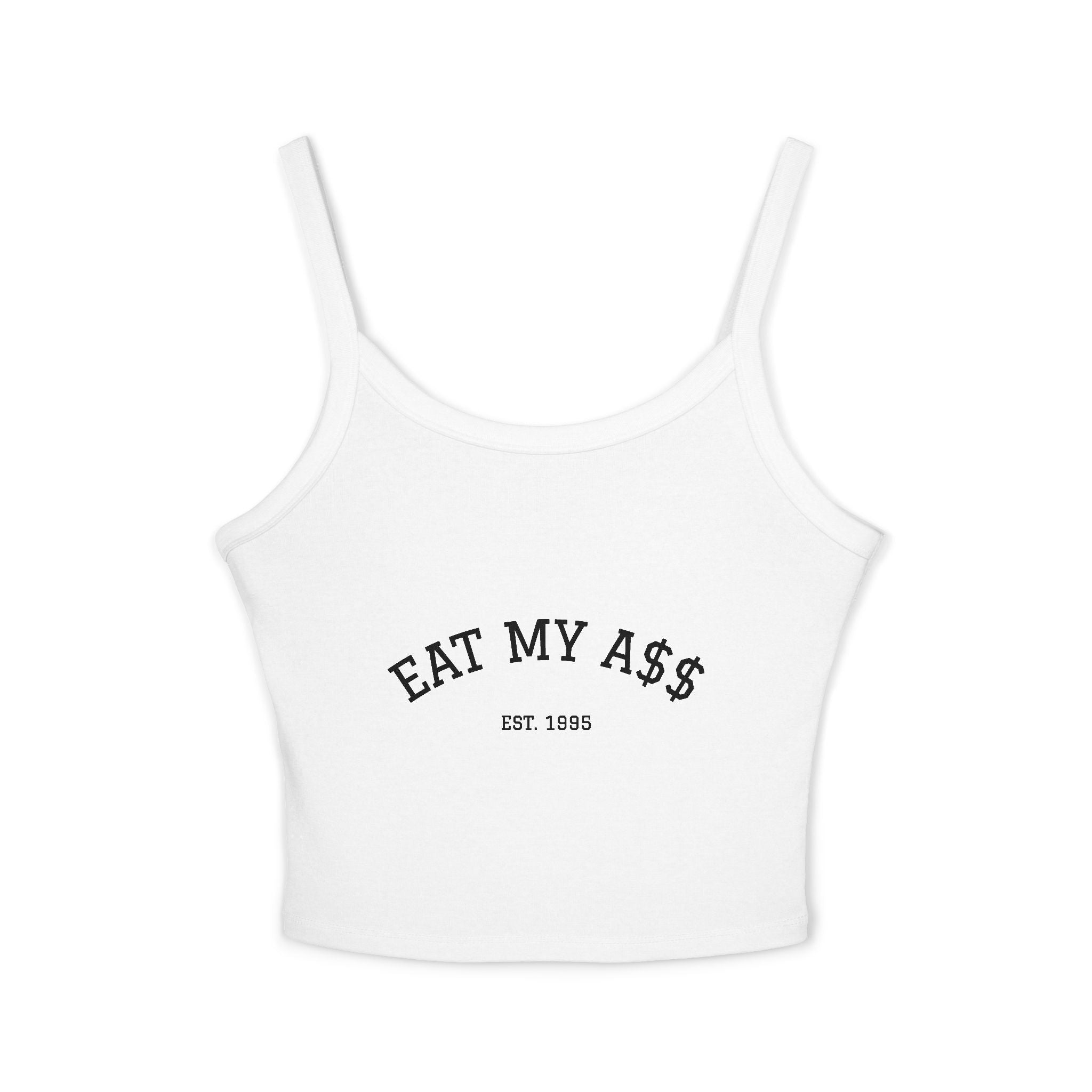 Eat My A$$ Tank Top